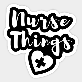 Nurse things in white text with heart Sticker